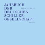 Jahrbuch der Deutschen Schillergesellschaft 54/2010: Internationales Organ für Neuere Deutsche Literatur