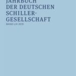 Jahrbuch der Deutschen Schillergesellschaft 59/2015: Internationales Organ für Neuere Deutsche Literatur