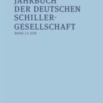 Jahrbuch der Deutschen Schillergesellschaft 60/2016: Internationales Organ für Neuere Deutsche Literatur