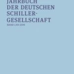 Jahrbuch der Deutschen Schillergesellschaft 63/2019: Internationales Organ für Neuere Deutsche Literatur