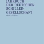 Jahrbuch der Deutschen Schillergesellschaft 64/2020: Internationales Organ für Neuere Deutsche Literatur