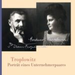 Troplowitz: Porträt eines Unternehmerpaares