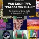 Van Gogh TV's »Piazza Virtuale«: The Invention of Social Media at documenta IX in 1992