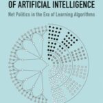 The Democratization of Artificial Intelligence: Net Politics in the Era of Learning Algorithms