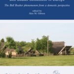 Continuity or rupture? Investigating domestic structures during the Final Neolithic and the Bell Beaker culture in central-eastern France and western Switzerland: Bell Beaker Settlement of Europe: The Bell Beaker Phenomenon from a Domestic Perspective - Chapter 8