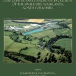 Late Quaternary Landscape Evolution of the Swale-Ure Washlands, North Yorkshire