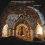Les Mosquées Ibadites Du Djebel Nafūsa: Architecture, histoire et religions du nort-ouest de la Libye (VIIe-XIIIe siècle)