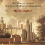 Nonsuch Palace: The Material Culture of a Noble Restoration Household