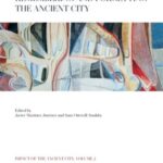 Remembering and Forgetting the Ancient City