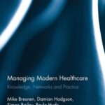 Managing Modern Healthcare