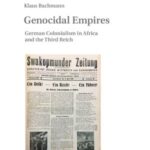 Genocidal Empires: German Colonialism in Africa and the Third Reich