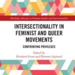 Intersectionality in Feminist and Queer Movements: Confronting Privileges