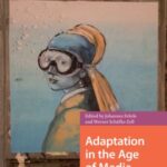 Adaptation in the Age of Media Convergence
