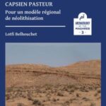 Du capsien chasseur au capsien pasteur: Pour un modèle régional de néolithisation