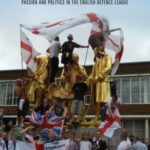 Loud and Proud: Passion and politics in the English Defence League