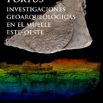 Portus, investigaciones geoarqueológicas en el muelle este-oeste