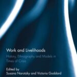 Work and Livelihoods: History, Ethnography and Models in Times of Crisis