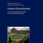 French Ecocriticism: From the Early Modern Period to the Twenty-First Century