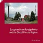 European Union Foreign Policy and the Global Climate Regime