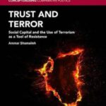 Trust and Terror: Social Capital and the Use of Terrorism as a Tool of Resistance