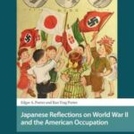 Japanese Reflections on World War II and the American Occupation