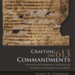 Crafting the 613 Commandments: Maimonides on the Enumeration, Classification, and Formulation of the Scriptural Commandments