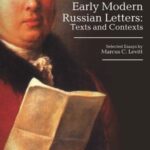 Early Modern Russian Letters: Texts and Contexts