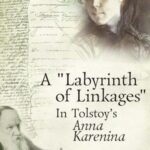 A "Labyrinth of Linkages" in Tolstoy's "Anna Karenina"