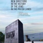 New Directions in the History of the Jews in the Polish Lands