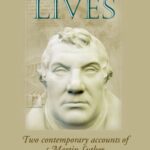 Luther's lives: Two contemporary accounts of Martin Luther