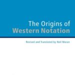 The Origins of Western Notation