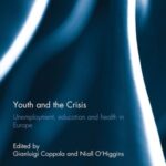 Youth and the Crisis: Unemployment, Education and Health in Europe