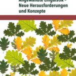 Angewandte Linguistik – Neue Herausforderungen und Konzepte