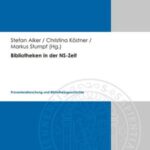 Bibliotheken in der NS-Zeit: Provenienzforschung und Bibliotheksgeschichte