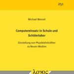 Computereinsatz in Schule und Schülerlabor