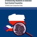 The Cultural Identity and Education of University Students in Selected East-Central Countries: A Polish-Czech Comparative Study