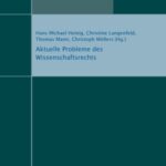 Aktuelle Probleme des Wissenschaftsrechts - Arbeitstagung anlässlich der Eröffnung des Instituts für Öffentliches Recht an der Juristischen Fakultät der Georg-August-Universität Göttingen, 10. und 11. Juli 2008