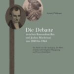 Die Debatte zwischen Rammohan Roy und Joshua Marshman von 1820 bis 1825: Ein Streit um die Auslegung der Bibel zwischen interreligiöser Begegnung und Unversöhnlichkeit