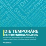 Die temporäre Expertenorganisation