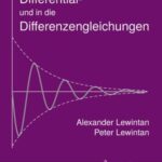 Einführung in die Differential- und in die Differenzengleichungen