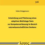 Entwicklung und Pilotierung eines adaptiven Multistage-Tests zur Kompetenzerfassung im Bereich naturwissenschaftlichen Denkens