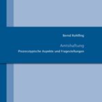 Amtshaftung - Prozesstypische Aspekte und Fragestellungen