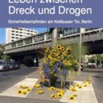 Leben zwischen Dreck und Drogen