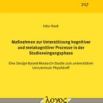 Maßnahmen zur Unterstützung kognitiver und metakognitiver Prozesse in der Studieneingangsphase