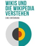 Wikis und die Wikipedia verstehen: Eine Einführung