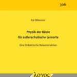 Physik der Küste für außerschulische Lernorte: Eine Didaktische Rekonstruktion