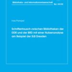 Schriftentausch zwischen Bibliotheken der DDR und der BRD mit einer Nutzenanalyse am Beispiel der SLB Dresden