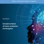 Smartphone-Based 3D Indoor Localization and Navigation
