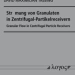 Strömung von Granulaten in Zentrifugal-Partikelreceivern