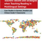 Teachers' Beliefs and Strategies when Teaching Reading in Multilingual Settings